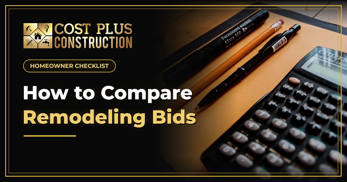 How to Compare Remodeling Bids in Houston: An Apples-to-Apples Checklist